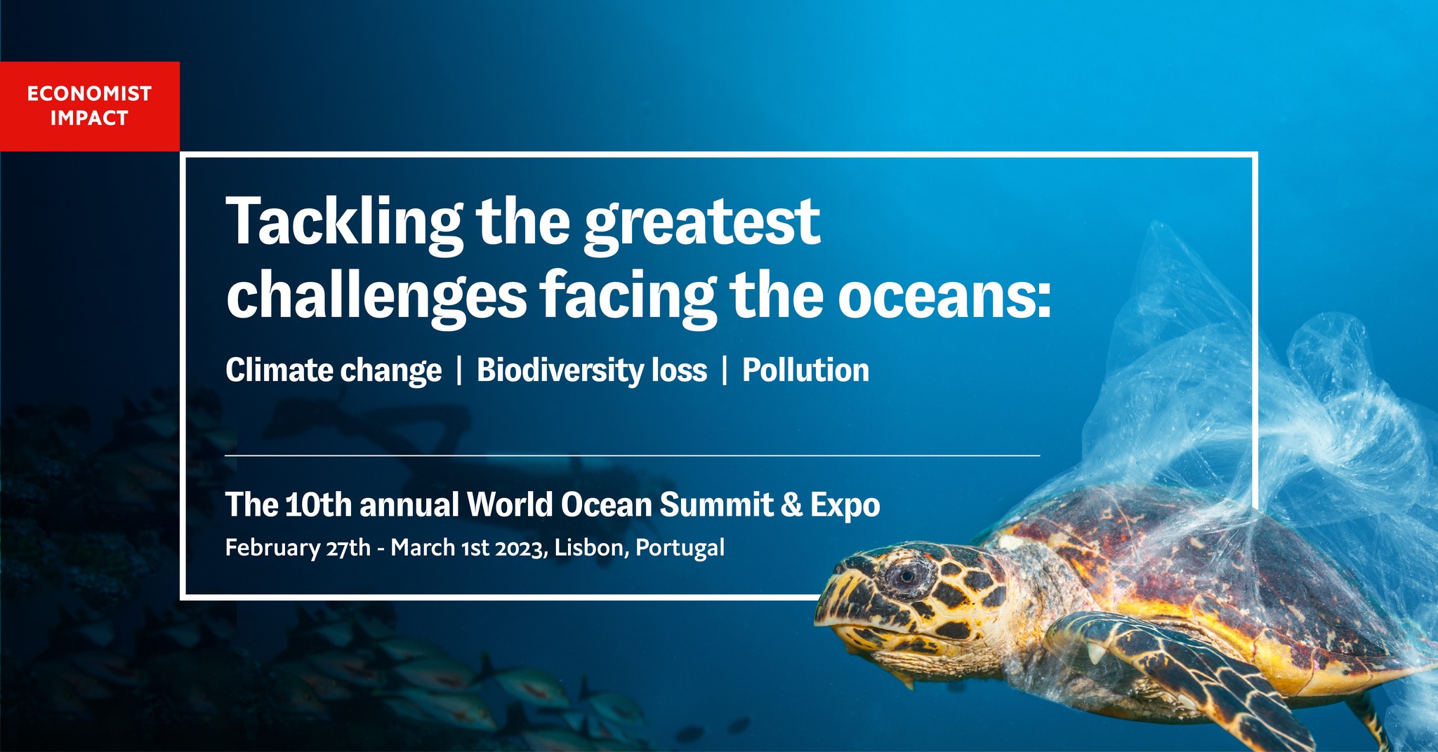The 10th Ocean Summit will foster a global conversation on the greatest challenges facing the oceans